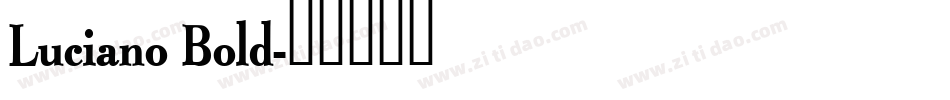 Luciano Bold字体转换